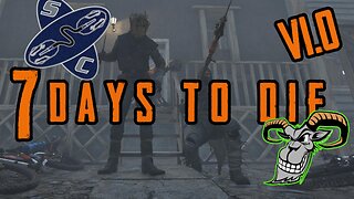 7 Days To Die - V1 - Day 9 - still alive