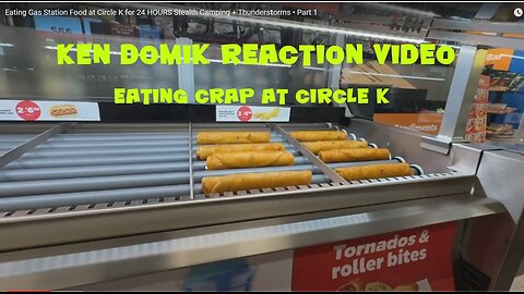 Ken Domik Reaction Video - Circle K Fake Camping