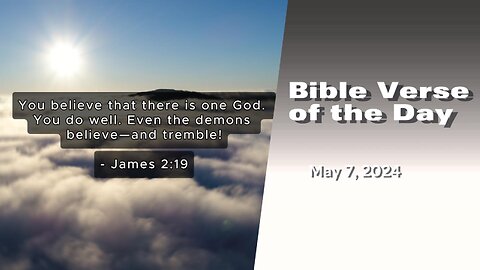 Bible Verse of the Day: May 7, 2024