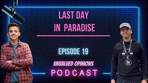 Last Day in Paradise | Episode 19