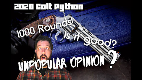 2020 Colt Python // 1000 Round Review // My most hated opinion ever!