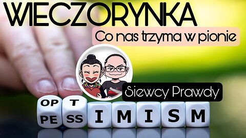 Wieczorynka - Co nas trzyma w pionie