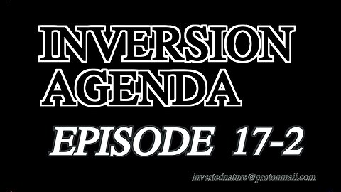 INVERSION AGENDA EPISODE 17-2 | Last Take on Roosh, Gnosticism in Movies