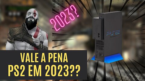 O PLAYSTATION 2 é para 2023 e eu POSSO te PROVAR isso !!!