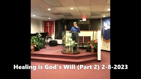 Healing is God's Will (Part 2)