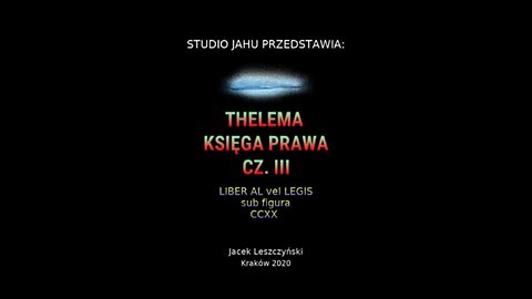 Thelema Księga Prawa cz.3