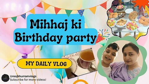 Minhaj ki birthday party 🎉