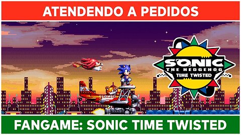 ⌈ Live ⌋ Sonic The Hedgehog Time Twisted: Pedido de Rafael Leal