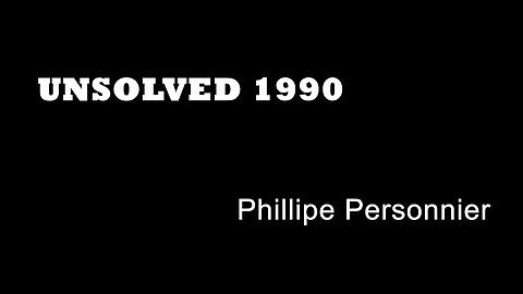 Unsolved 1990 - Phillipe Personnier - London Murders - Pub Murders - Acquittals - London True Crime