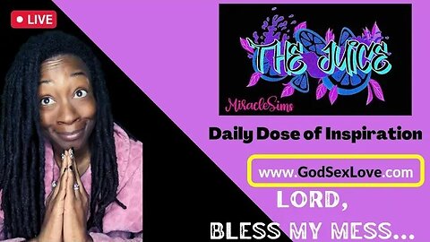 The Juice: Season 9 Episode 73: Lord, Bless My Mess...