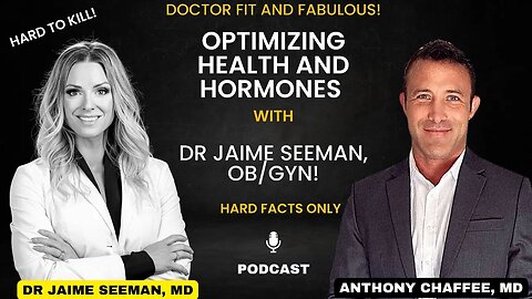 How To Optimize Your Health and Hormones, and Stay "Hard To Kill" with Dr Jaime Seeman, OB/GYN