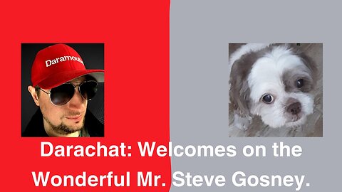 Darachat: Welcomes on the Wonderful Mr. Steve Gosney.