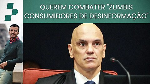 MORAES quer REGULAMENTAR AS REDES SOCIAIS, pra combater os "ZUMBIS DA DESINFORMAÇÃO"