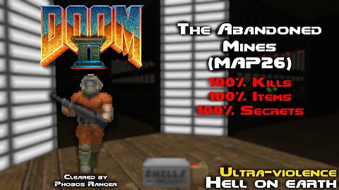 DOOM 2 - The Abanadoned Mines (MAP26) UV 100% Walkthrough