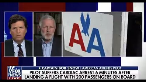 Tucker Carlson 01-02-23 Pilot has cardiac arrest 6 minutes after landing 200 passengers on board