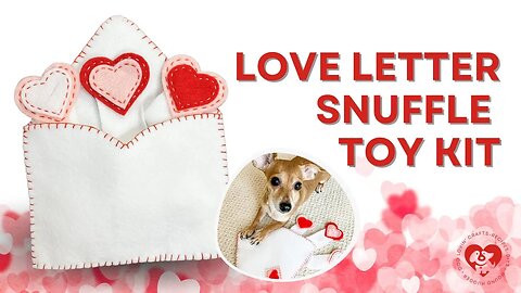 New Pattern Kit Available! The Love Letter Snuffle Toy