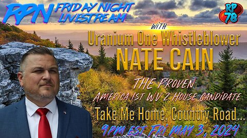 Standing for WV & Putting America 1st with Nate Cain on Fri. Night Livestream