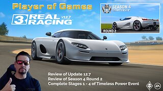 Player of Games: Real Racing 3 Update 12.7: Review of update & complete Stages 1-4 of Timeless Power