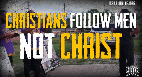 Christians Follow Men, Not Christ