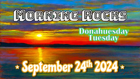 🌅 Morning Rocks - 9.24.24