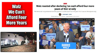 Top Stories: Tim Walz "'we can't afford four more years of this" I Agree!