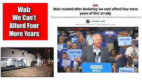 Top Stories: Tim Walz "'we can't afford four more years of this" I Agree!