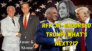 RFK Jr. Endorsed Trump! What's Next?!? | Alex Stone and Roger Stone