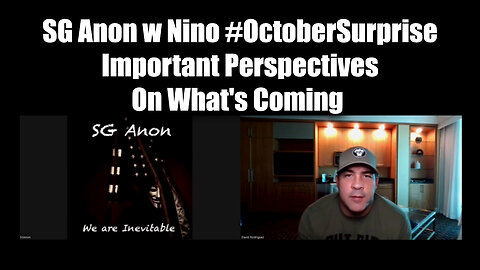 SG Anon w/ Nino #Octobe Surprise Important Perspectives On What's Coming