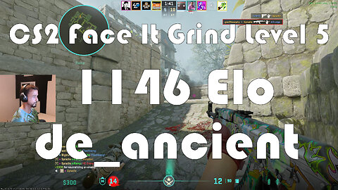 CS2 Face-It Grind - Face-It Level 5 - 1146 Elo - de_ancient