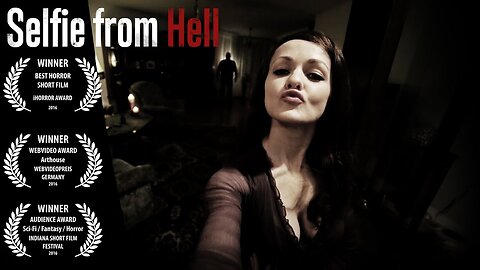 Selfie from Hell - Award winning Horror Short Film