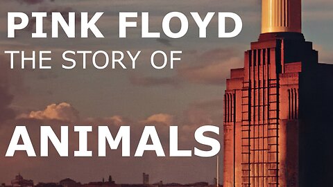 Pink Floyd Animals Documentary