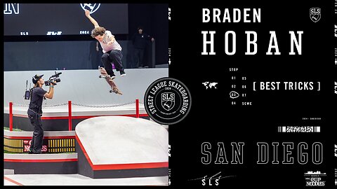 How Braden Hoban Won SLS San Diego | Best Tricks