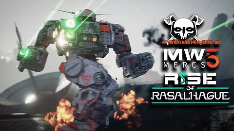 RISE OF RASALHAGUE / MW5 ☠️ The Trondheim 9 ☠️ ep 25