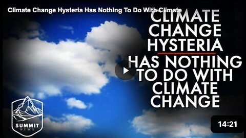 Climate change hysteria has nothing to do with climate