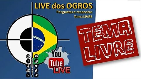 Live dos OGROS - Tema LIVRE | 31/01/2023 | 19h30