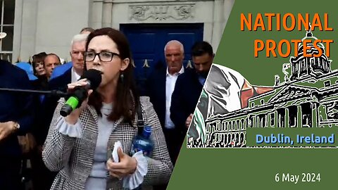 Nationalist Protest in Dublin – A Comprehensive Report on May 6, 2024