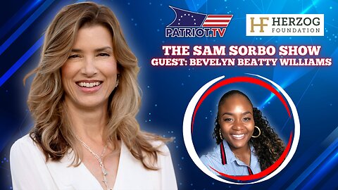 The Sam Sorbo Show with Bevelyn Beatty Williams