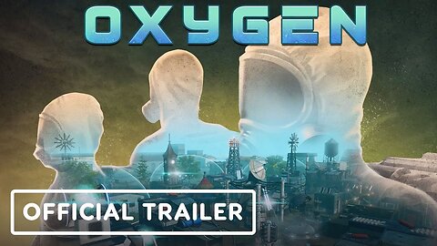 Oxygen - Official Trailer