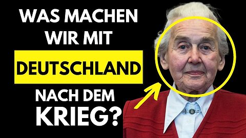 Was machen wir mit Deutschland nach dem Krieg?@Deutschlands Wahnsinn🙈