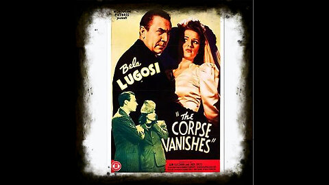 The Corpse Vanishes 1942 | Classic Horror Movies | Vintage Full Movies | Bela Lugosi Movies