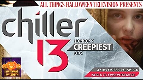 Chiller 13 Horrors Creepiest Kids 2011