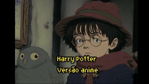 Harry Potter: versão anime - Let go ark patrol