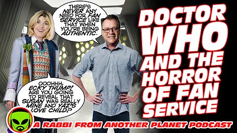 Doctor Who And The Horror of Fan Service