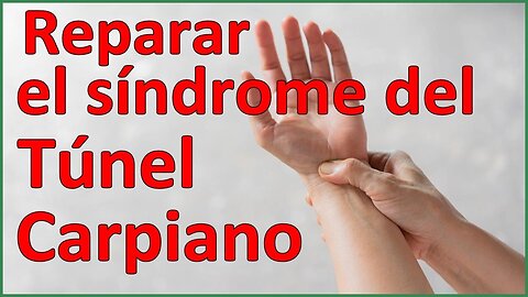 REGENERACIÓN TOTAL DEL TÚNEL CARPIANO DE FORMA NATURAL Y LA CAUSA EMOCIONAL