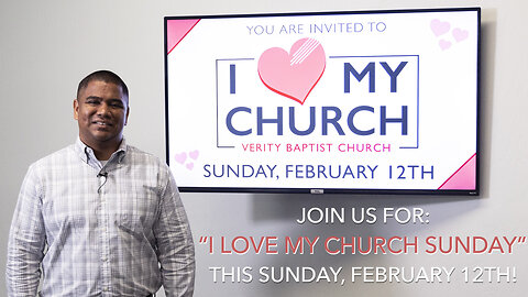 Join us for "I Love My Church Sunday" | This Sunday, February 12th!