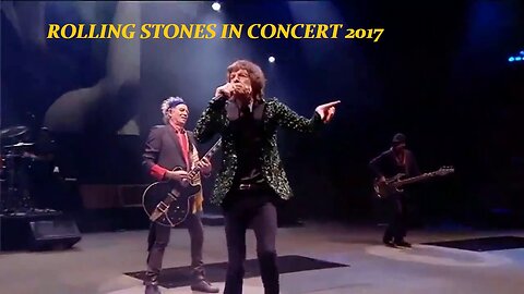 ROLLING STONES---IN CONCERT 2017