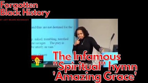 The Infamous "Spiritual" hymn 'Amazing Grace' | Forgotten Black History #YouTubeBlack #BlackHistory