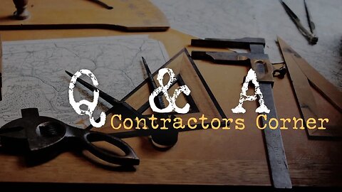 QA6 | WOODWORK | TIMBER FRAME BASICS | Q&A CONTRACTORS CORNER