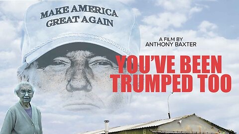 You've Been Trumped Too The film the Trump Organization tried to suppress 2020