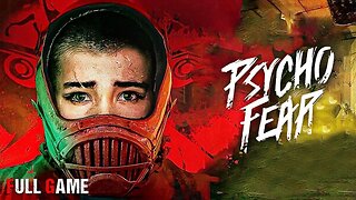 Psycho Fear Full Gameplay Walkthrough